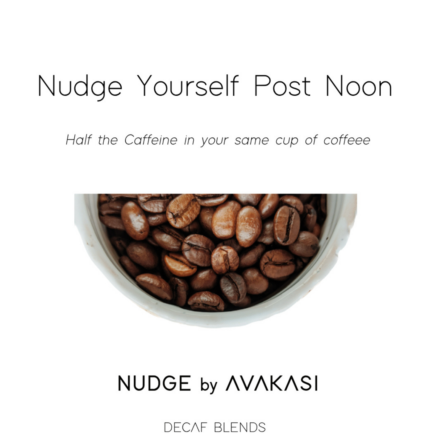Avakasi Decaf Nudge (50% Decaf : 50% Coffee)
